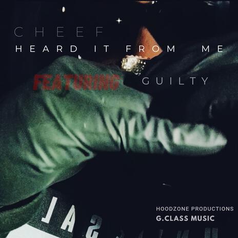 Heard It From Me ft. Guilty | Boomplay Music