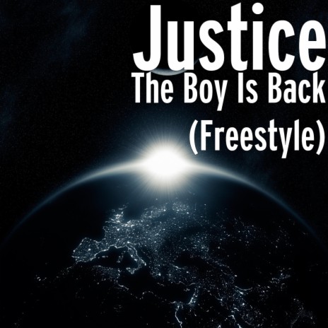 The Boy Is Back (Freestyle) | Boomplay Music