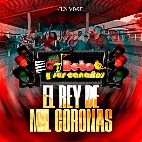 El Rey De Mil Coronas (En Vivo) | Boomplay Music