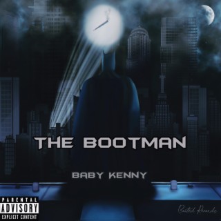 The Bootman lyrics | Boomplay Music