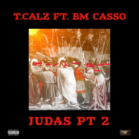 Judas, Pt. 2 ft. BM Casso | Boomplay Music