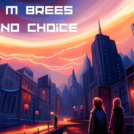 No Choice | Boomplay Music