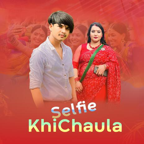 Selfie Khichaula ft. Binod Bc & sita karki | Boomplay Music