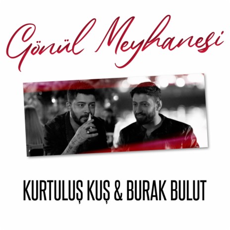 Gönül Meyhanesi ft. Burak Bulut | Boomplay Music