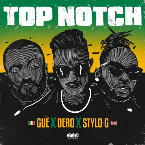 TOP NOTCH ft. Guè & Stylo G | Boomplay Music