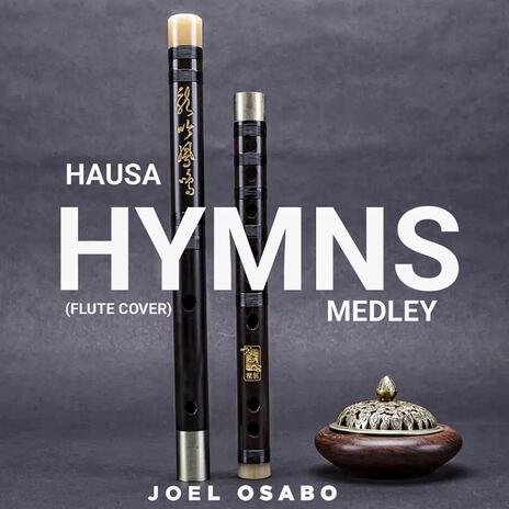 Hausa Hymns Medley | Boomplay Music