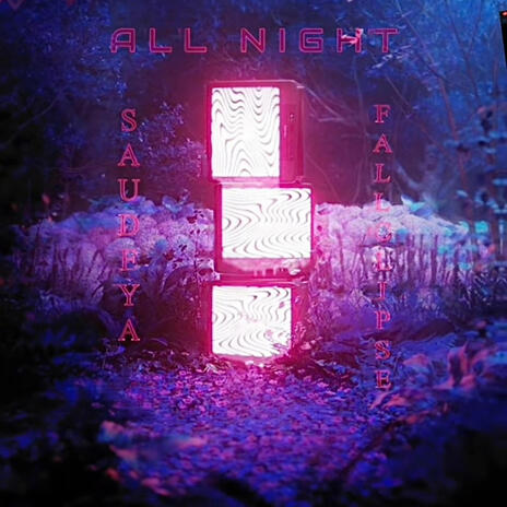 all night ft. Fallclipse | Boomplay Music