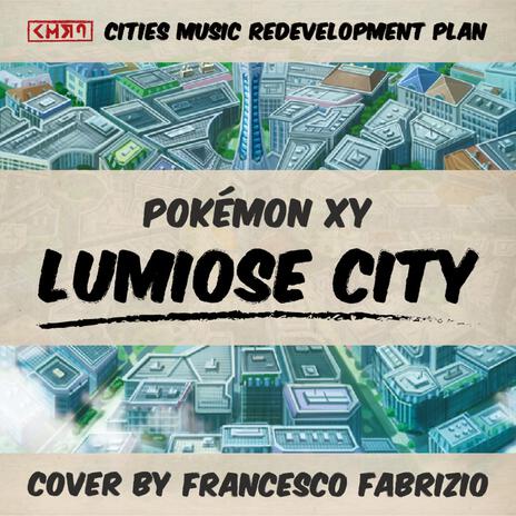 Lumiose City (Pokémon X and Y OST) | Boomplay Music