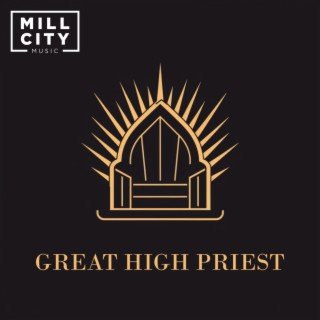 Great High Priest ft. Matt Freeman lyrics | Boomplay Music