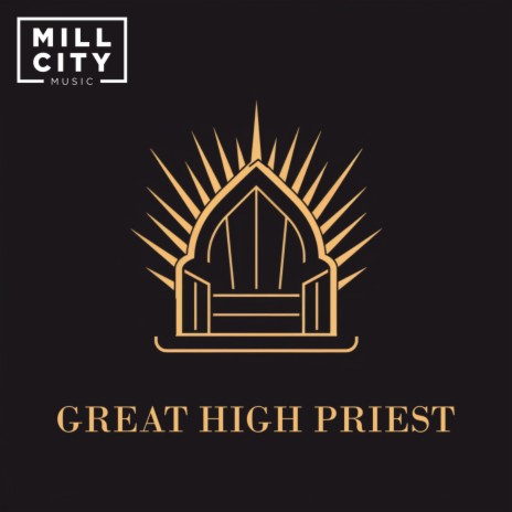 Great High Priest | Boomplay Music