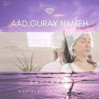 Aad Guray Nameh