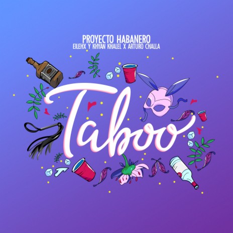 Taboo ft. Proyecto Habanero & Arturo Challa | Boomplay Music