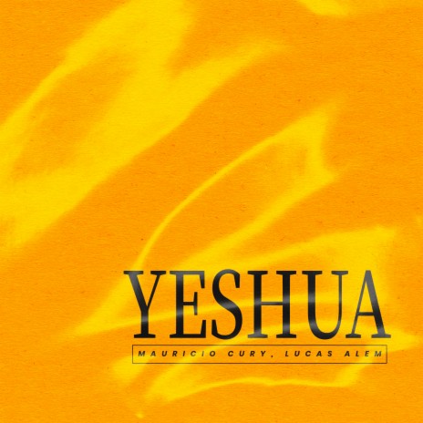 Yeshua ft. Lucas Alem | Boomplay Music