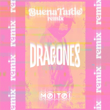 Dragones (Buenatarde) (Remix) | Boomplay Music