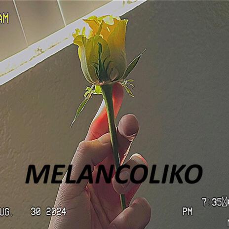 Melancólico | Boomplay Music