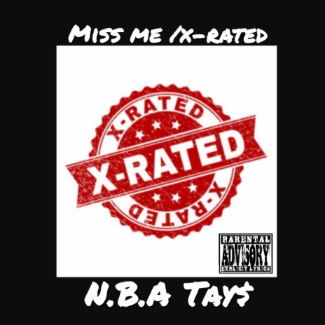 MISS ME/ X-RATED