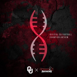 In My DNA (Official OU Football Champion Anthem)