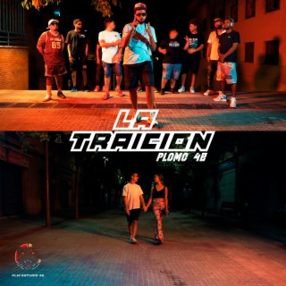 La Traicion -Plomo48