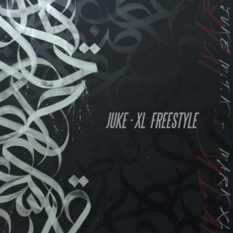 Juke XL Freestyle ft. Mark XL