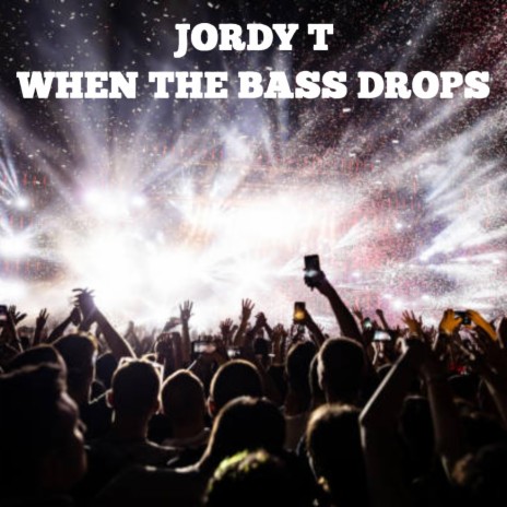 When The Bass Drops | Boomplay Music