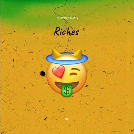 Riches | Boomplay Music