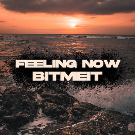 Feeling Now | Boomplay Music