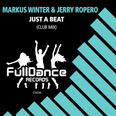 Just a Beat (Club Mix) ft. Jerry Ropero