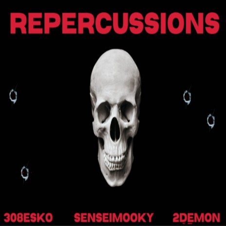Repercussions ft. senseimooky & 2demon | Boomplay Music