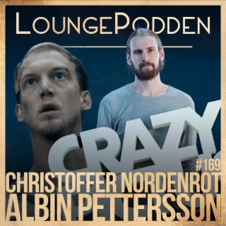 #169 - Christoffer Nordenrot & Crazy Pictures Albin Pettersson: UFO Sweden