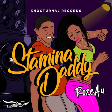 Stamina Daddy | Boomplay Music