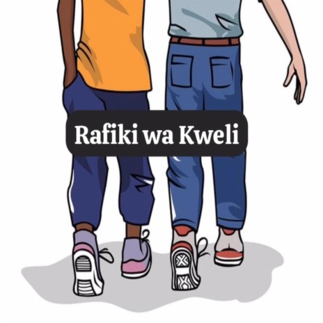 Rafiki wa kweli | Boomplay Music