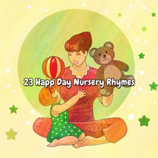 23 Happ Day Nursery Rhymes