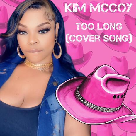 Too Long (King George Version) | Boomplay Music