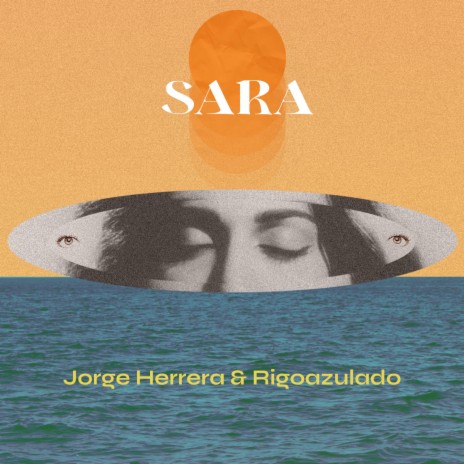 Sara ft. Jorge Herrera | Boomplay Music