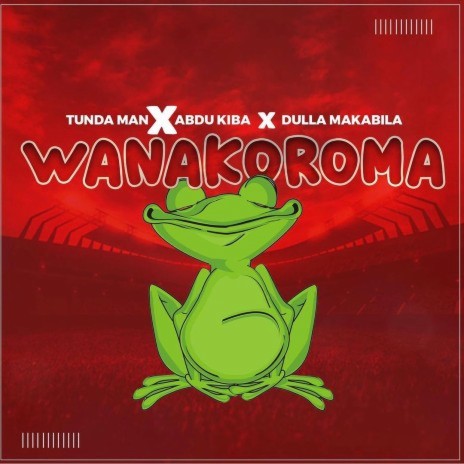 Wanakoroma ft. AbduKiba & Dulla Makabila | Boomplay Music