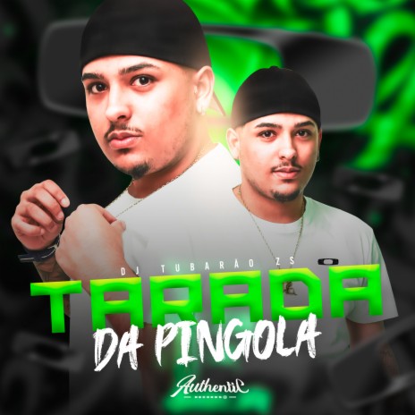 Tarada da Pingola | Boomplay Music