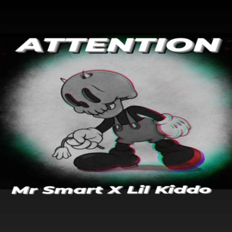 Attention ft. Lil kiddo | Boomplay Music