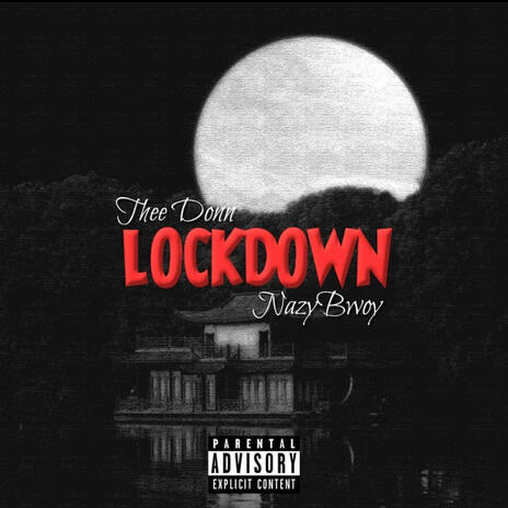 LOCKDOWN ft. Nazy Bwoy | Boomplay Music