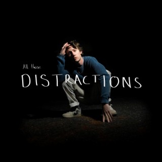 Distractions lyrics | Boomplay Music