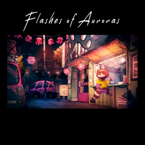 Flashes of Auroras | Boomplay Music