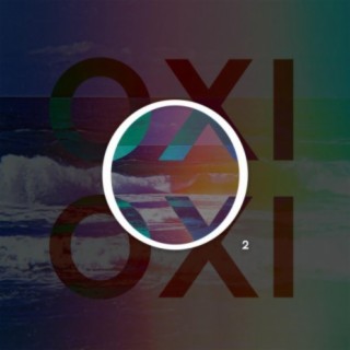 O2 (OXI-OXI rework) (Remix)