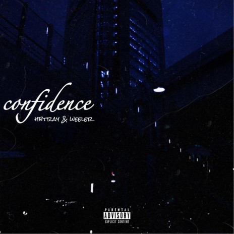 Confidence ft. Weeler
