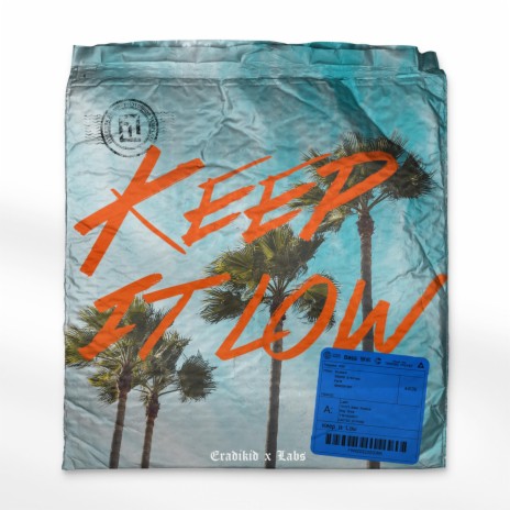 Keep It Low ft. Eradikid | Boomplay Music