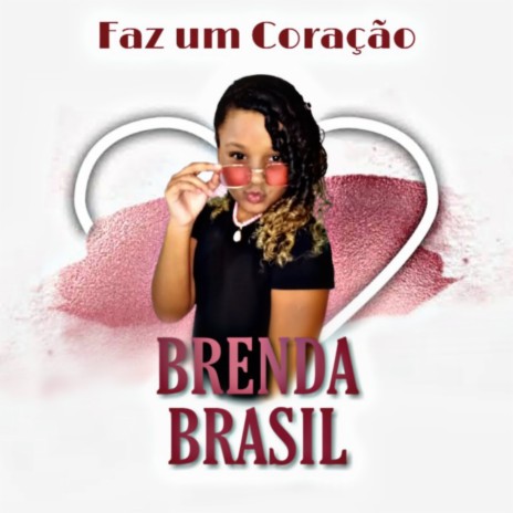 Faz um Coração | Boomplay Music