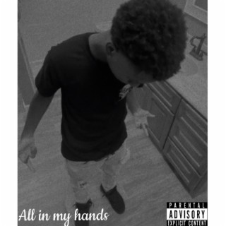 All in my hands