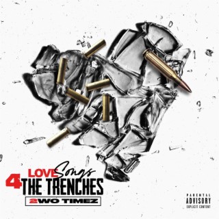 Love Songs 4 The Trenches
