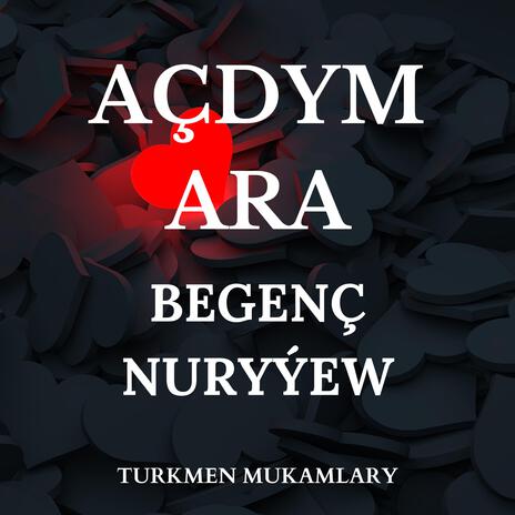 Açdym ara | Boomplay Music