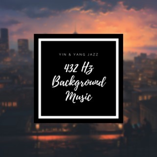 Jazz Music: 432 Hz Background Music for Relax, Study, Work