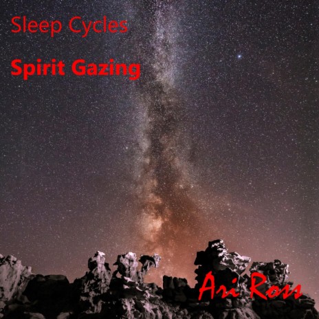 Sleep Cycles - Spirit Gazing | Boomplay Music