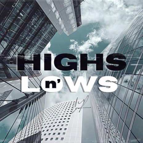 Highs N' Lows ft. Minister Salute | Boomplay Music
